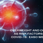 Overweight and Obesity as Risk Factors for COVID19